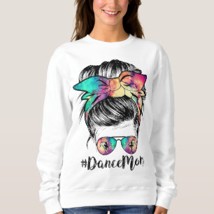 Dance Mama Dansy Mam Messy Bun Mama Mothers Trui