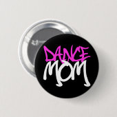Dance mama ronde button 5,7 cm (Voorkant /achterkant)