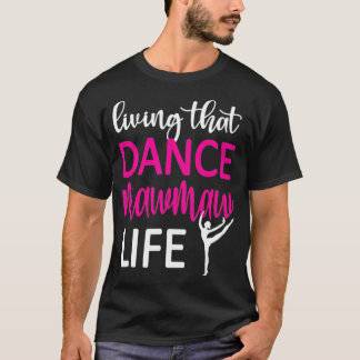 Dance Mawmaw Life Dancing Mawmaw Of A Dancer  T-shirt