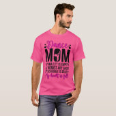 Dance Mom Funny Dancing Mama van een danseres Mama T-shirt (Voorkant volledig)