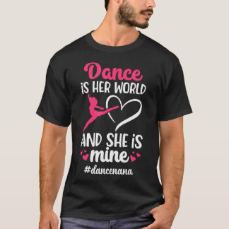 Dance Nana Of A Dancer Nana Grandma Proud Dancing  T-shirt