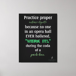 Dance Parents Audience Etiquette Green Canvas Afdruk