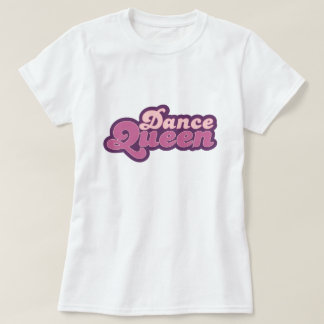 Dance Queen T-Shirt