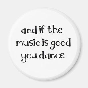 Dance quote magneet