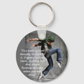 Dance Quote Sleutelhanger (Voorkant)