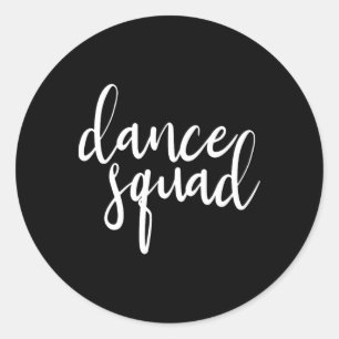 Dance Squad Dance Team danst Teen Dancer Gift Fo Ronde Sticker