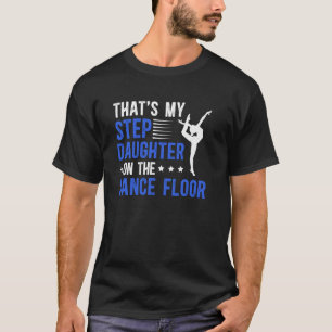 Dance Step-Dad Trots Dansen Stepdad van een Danser T-shirt