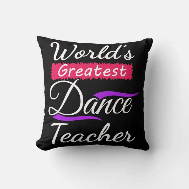 Dance Teacher Einde jaar Overweging Memento Gift Kussen (Voorkant)
