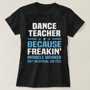Dance Teacher T-shirt