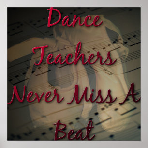 Dance Teachers doen nooit een Beat Poster