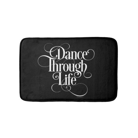 Dance Through Life Bathroom Mat (Voorkant)