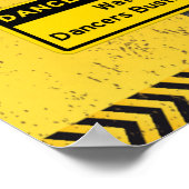 Dance Zone Ahead-Watch for Dancers Busting Moves Poster (Hoek)