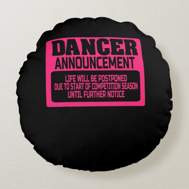 Dancer Announcement Roze Rond Kussen (Voorkant)