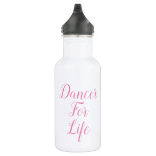 Dancer for Life Water Fles Overweging Cadeau