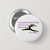 Dancers Delight Apparel en Merchandise Ronde Button 5,7 Cm (Voorkant /achterkant)