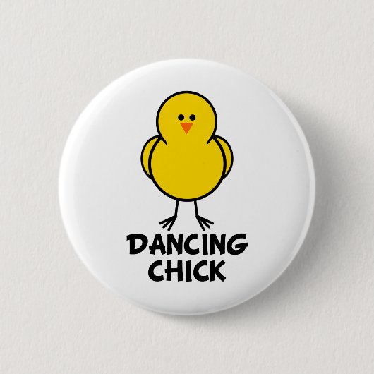 Dancing Chick Ronde Button 5,7 Cm (Voorkant)
