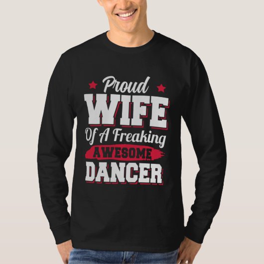 Dancing Dance Coach Dancer Wife T-shirt (Voorkant)