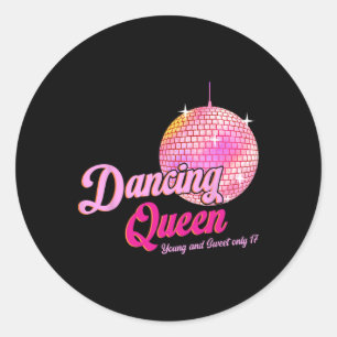 Dancing Queen T-shirt 17 Verjaardag  Dancing Disc Ronde Sticker