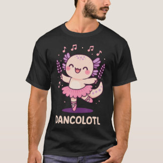 Dancolotl Axolotl T-shirt