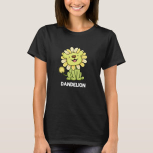 Dandelion Funny Lion Pun Dark BG T-shirt