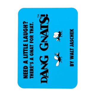 Dang Gnats ! Magnet