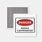 Danger - Aimant hautement caféiné (Recto/Verso)