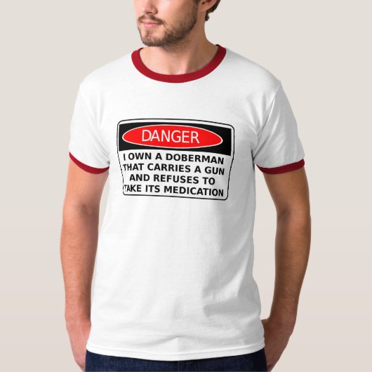 Danger Doberman Pistool Funny Shirt Humor (Voorkant)