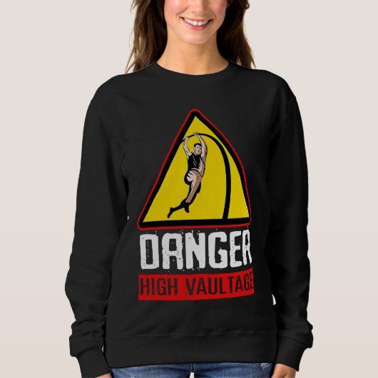 Danger High Pole Vaultage Trui (Voorkant)