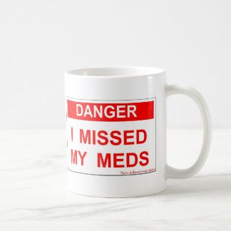 Danger - Ik heb mijn Meds gemist Koffiemok