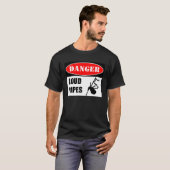 Danger Loud Pipes Bagpipes T-shirt (Voorkant volledig)
