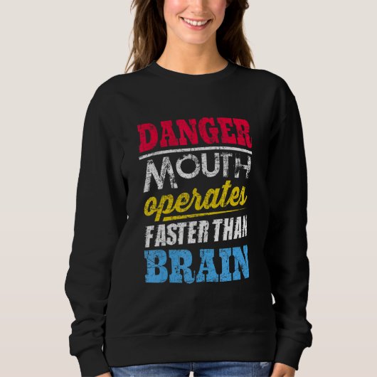 Danger  Mouth Operates Faster Than Brain Trui (Voorkant)