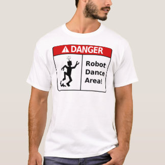DANGER Robot Dance Area! (Mannen T-Shirt) T-shirt