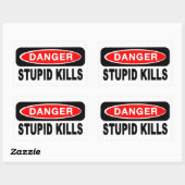 Danger Stupide tue Stickers (Feuille)
