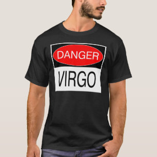 Danger - Vierge T-Shirt Drôle D'Astrologie Chapeau