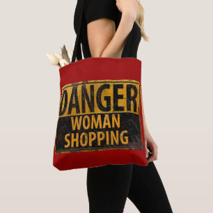 DANGER Woman Shopping - Funny Metal Warning Sign Draagtas