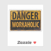 DANGER WORKAHOLIC roestvast metalen waarschuwingsb Sticker (Vel)