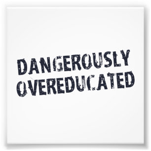 Dangerisch overgeschoold foto afdruk