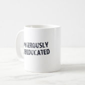 Dangerisch overgeschoold koffiemok (Voorkant links)