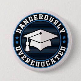 Dangerisch overgeschoold ronde button 7,6 cm