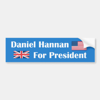Daniel Hannan For President Bumpersticker