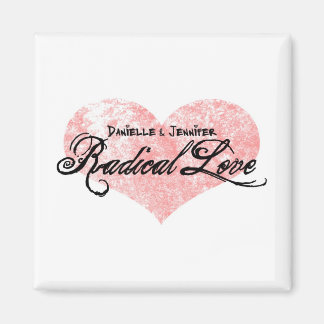 Danielle en Jennifer Radical Love Magnet Magneet