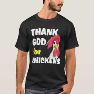 Dank aan God voor Kippen Boerderij Kippen Haan Ma T-shirt