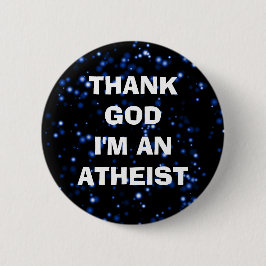 DANK GOD IK BEN EEN ATHEIST RONDE BUTTON 5,7 CM