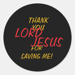 “Dank Je HEER JESUS Dat Je Me Gered Hebt!” Ronde Sticker