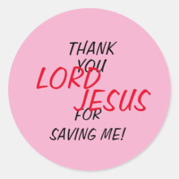 “Dank Je HEER JESUS Dat Je Me Gered Hebt!” Roze Ronde Sticker