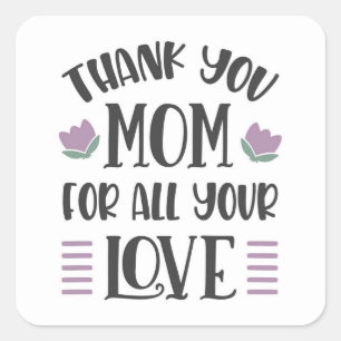 Dank je, mama – Een hartelijke eerbetoon Vierkante Sticker
