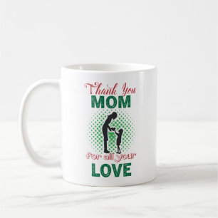 Dank je, mama voor al je liefde koffiemok