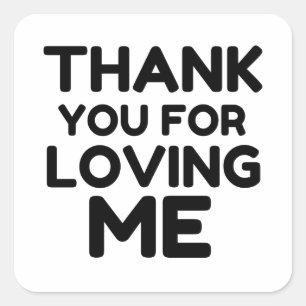 DANK JE VOOR HET VERLIEZEN VAN ME VIERKANTE STICKER