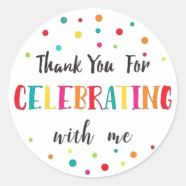 Dank Je Voor Het Vieren Met Mij Favoriet Ronde Sticker