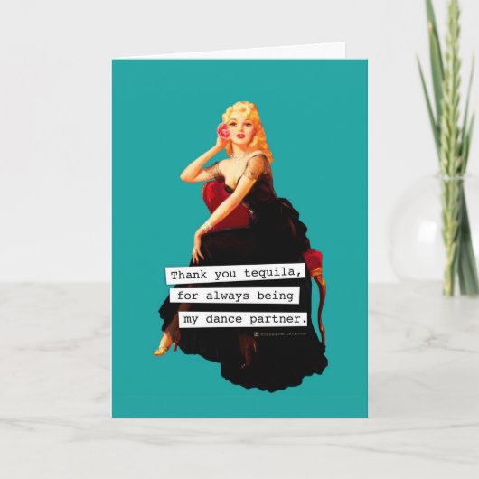 Dank u Tequila die Mijn Dance Partner zijn Bedankkaart (Voorkant)